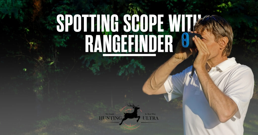 Spotting Scope with Rangefinder